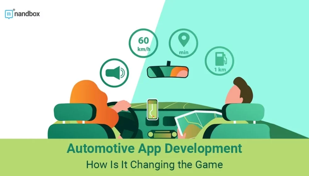 Automotive App Development: How Is It Changing the Game