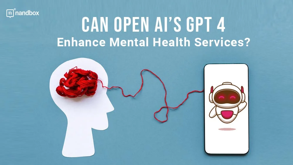 You are currently viewing Can Open AI’s GPT 4 Enhance Mental Health Services?