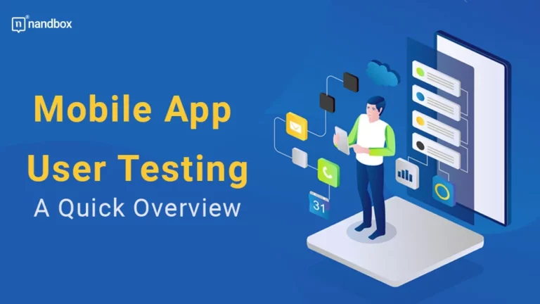 Mobile App User Testing A Quick Overview