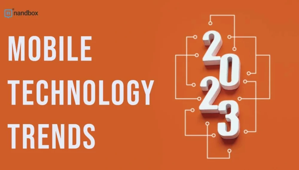 Mobile Technology Trends of 2023