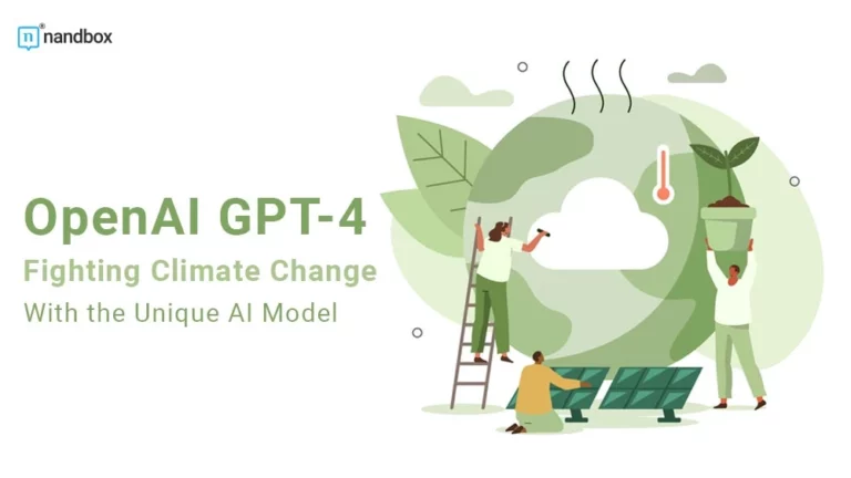 OpenAI GPT-4 Fighting Climate Change With the Unique AI Model