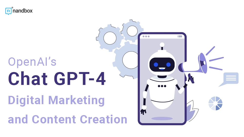 You are currently viewing OpenAI’s Chat GPT-4: Digital Marketing and Content Creation