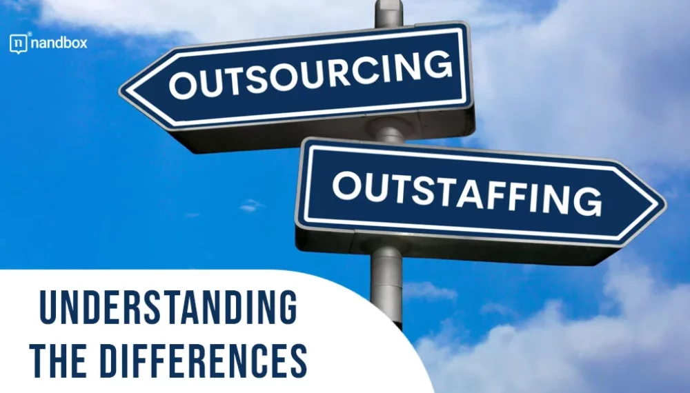 Outsourcing vs Outstaffing: Understanding the Differences