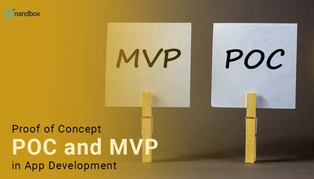 Proof of Concept POC and the MVP in App Development