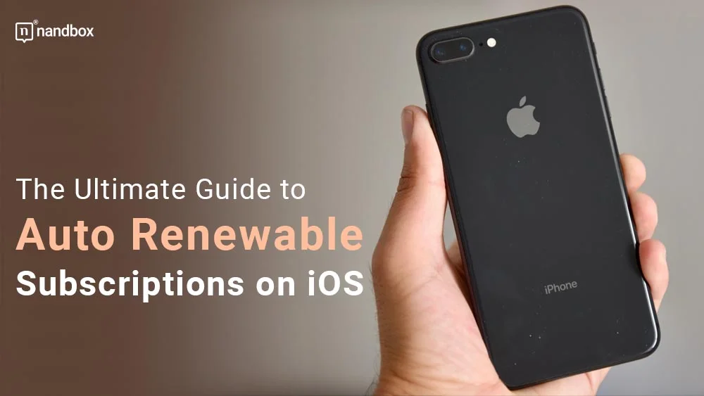 You are currently viewing The Ultimate Guide to Auto Renewable Subscriptions on iOS