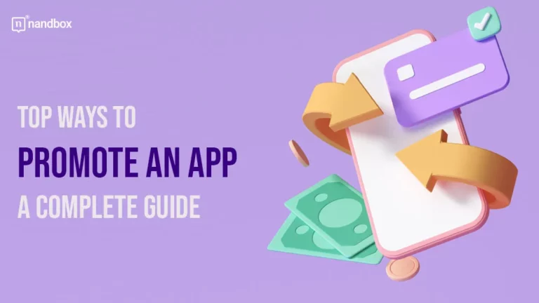 Top Ways to Promote an App A Complete Guide