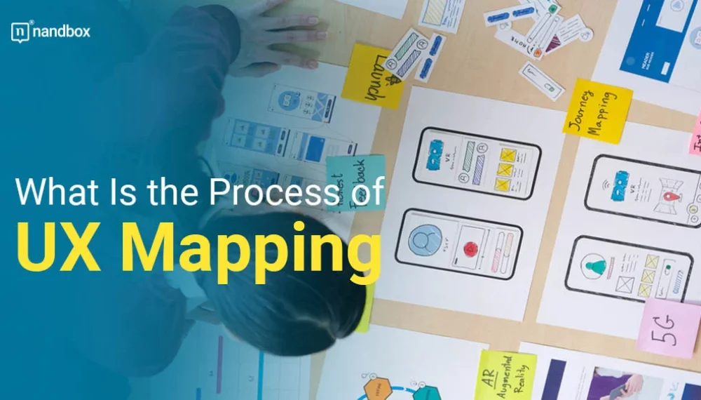 What Is the Process of UX Mapping?