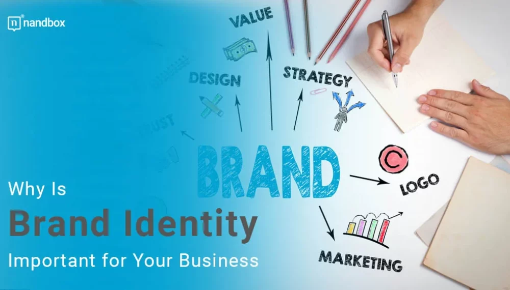 Why Is Brand Identity Important for Your Business