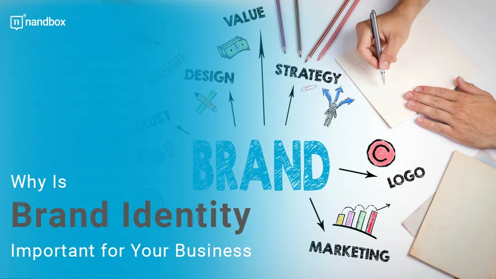 You are currently viewing Why Is Brand Identity Important for Your Business