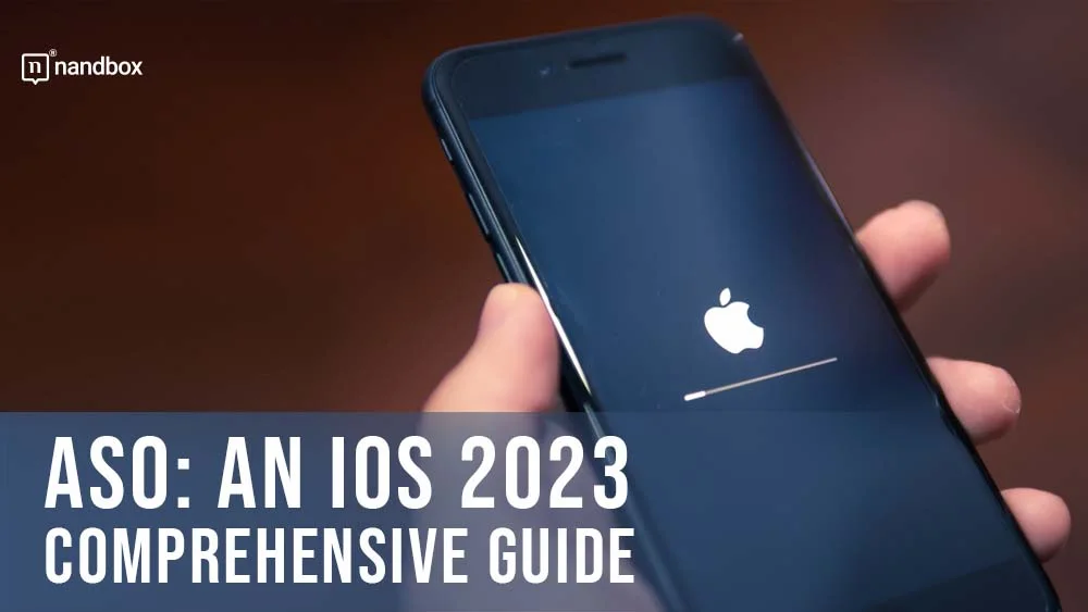 You are currently viewing ASO: An iOS 2023 Comprehensive Guide
