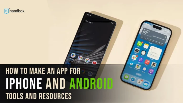 How to Make an App for iPhone and Android Tools and Resources