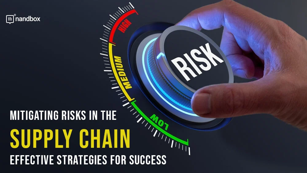 You are currently viewing Mitigating Risks in the Supply Chain: Effective Strategies for Success