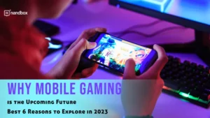 Read more about the article Why Mobile Gaming is the Upcoming Future – Best 6 Reasons to Explore in 2023