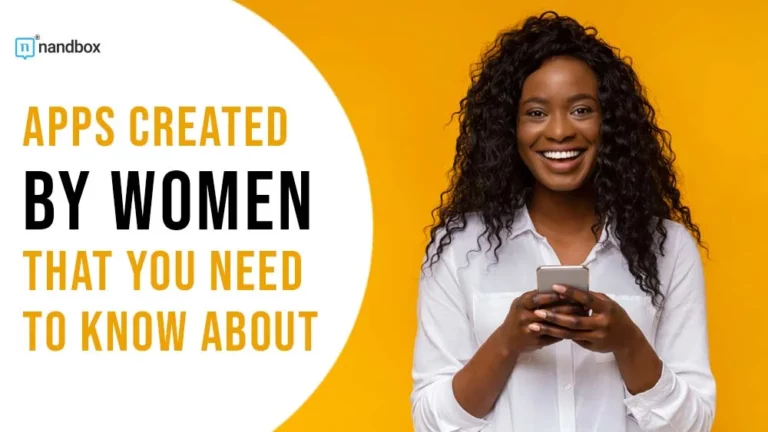 Apps Created by Women That You Need to Know About
