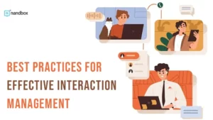 Read more about the article Best Practices for Effective Interaction Management