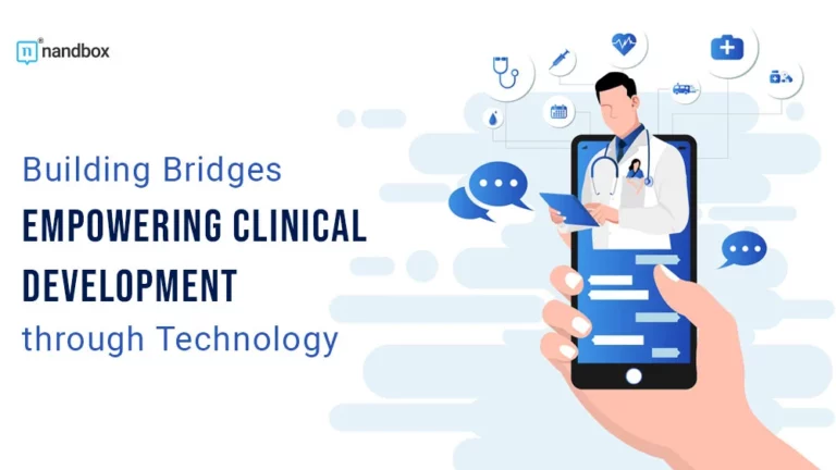Building Bridges Empowering Clinical Development throughTechnology