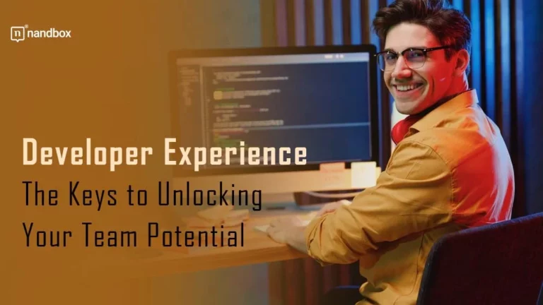 Developer Experience The Keys to Unlocking Your Team Potential