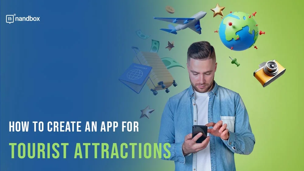 You are currently viewing Crafting Mobile Apps for Tourist Attractions