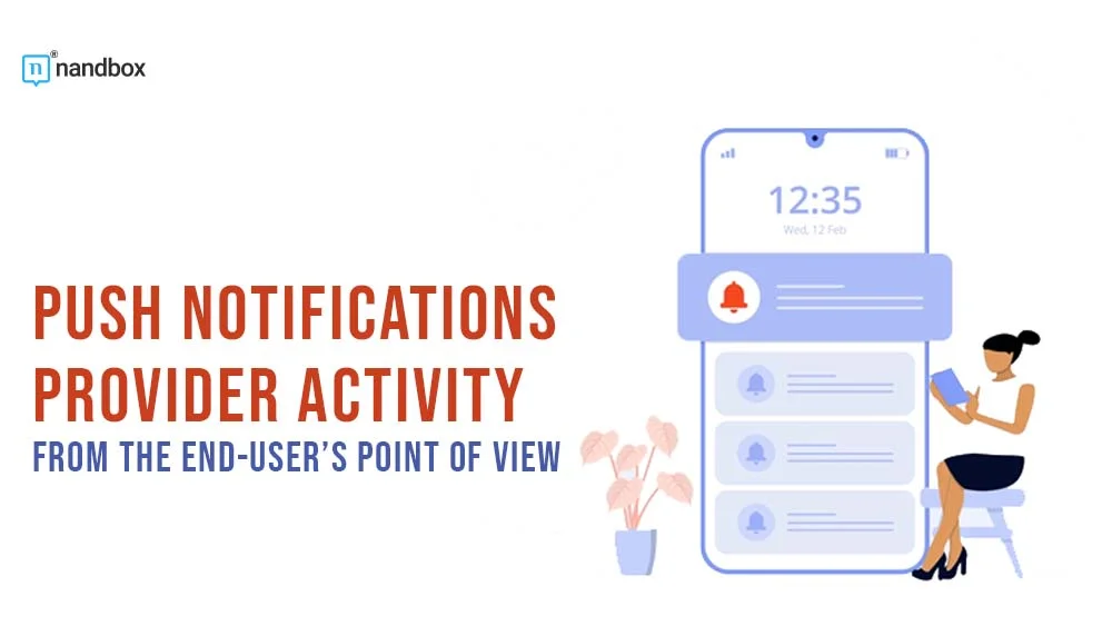 You are currently viewing End-User Insights on Push Notification Provider Activities