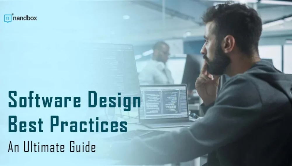 Software Design Best Practices: An Ultimate Guide