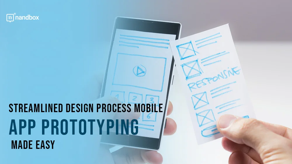You are currently viewing Streamlined Design Process: Mobile App Prototyping Made Easy