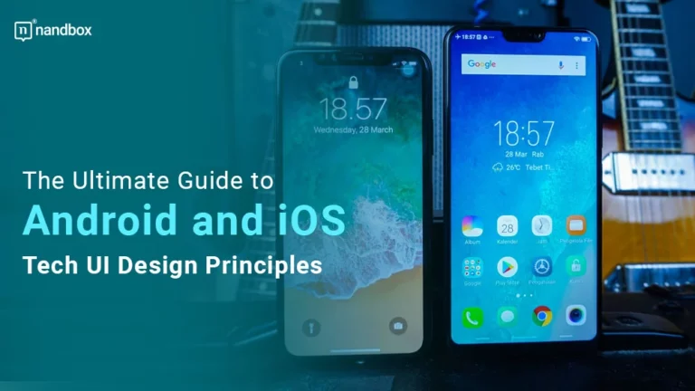 The Ultimate Guide to Android and iOS Tech UI Design Principles copy
