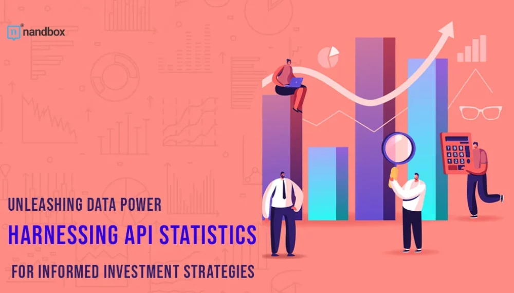 Unleashing Data Power: Harnessing API Statistics for Informed Investment Strategies