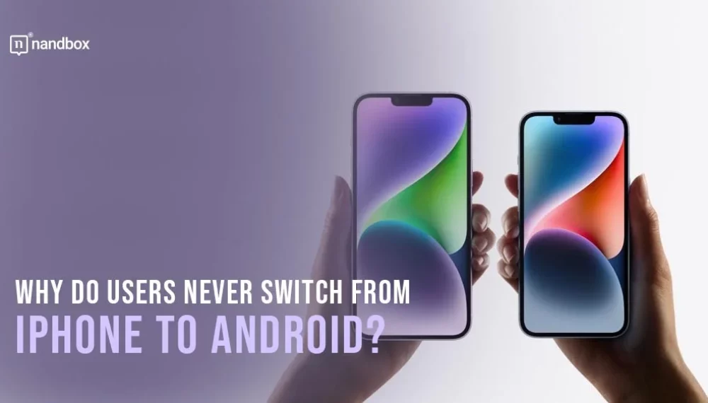 Why Do Users Never Switch From iPhone to Android?