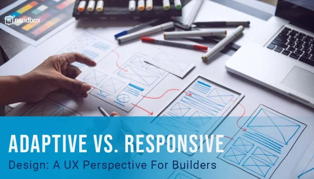 Adaptive Vs. Responsive Design: A UX Perspective For Builders