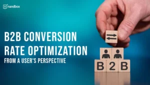 Read more about the article B2B Conversion Rate Optimization From a User’s Perspective