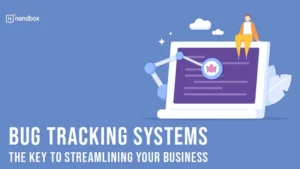 Read more about the article Bug Tracking Systems: The Key to Streamlining Your Business