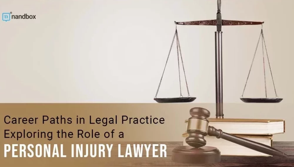 Career Paths in Legal Practice: Exploring the Role of a Personal Injury Lawyer