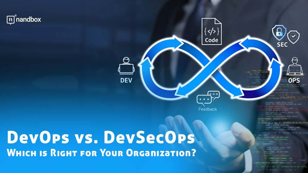 You are currently viewing DevOps vs. DevSecOps: Which is Right for Your Organization?