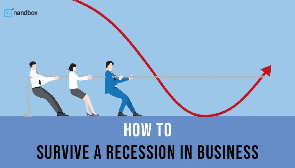 How to Survive a Recession in Business