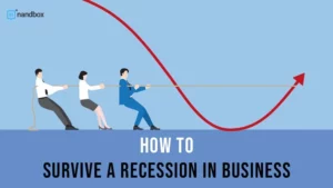Read more about the article How to Survive a Recession in Business