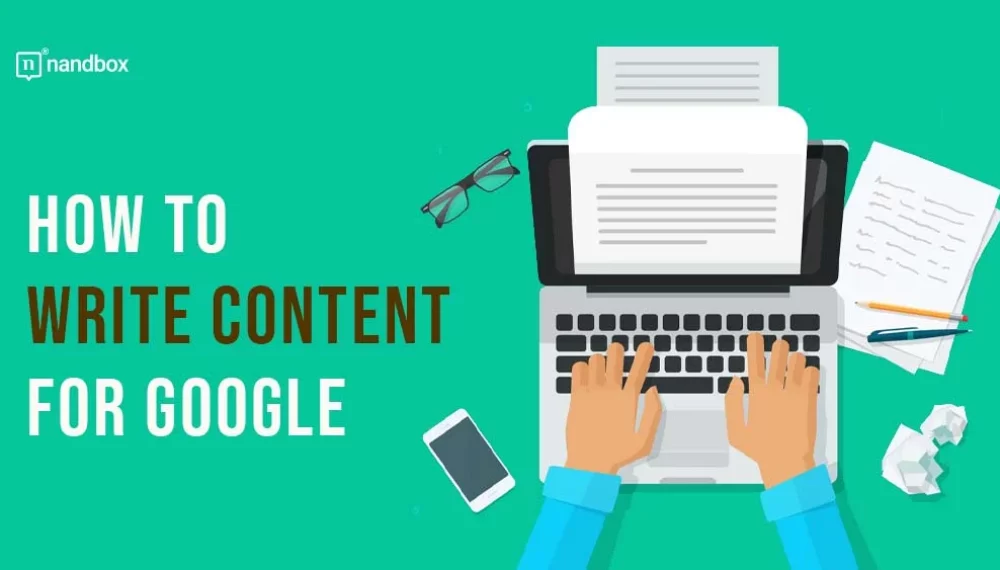 How to Write Content for Google