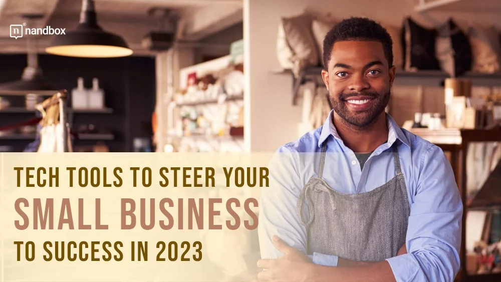 You are currently viewing Tech Tools to Steer Your Small Business to Success in 2023