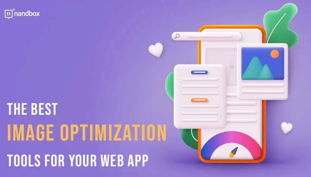 The Best Image Optimization Tools for Your Web App