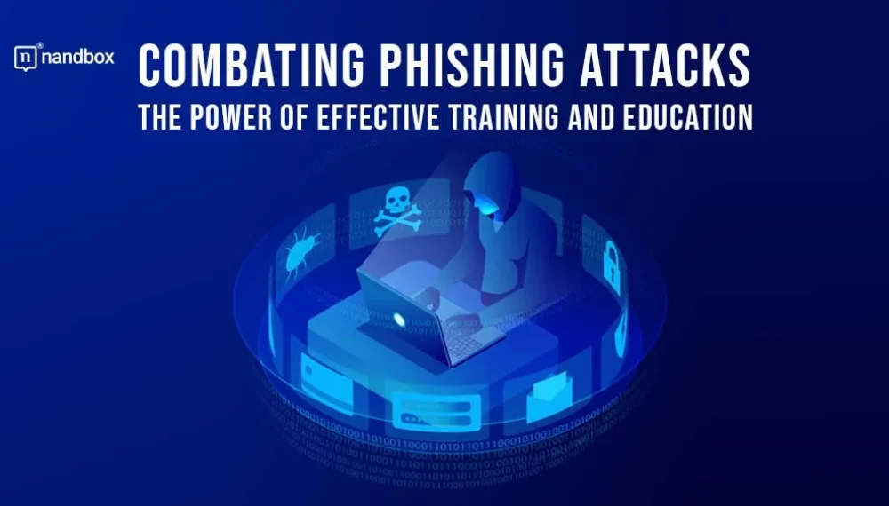 Combating Phishing Attacks: The Power of Effective Training and Education