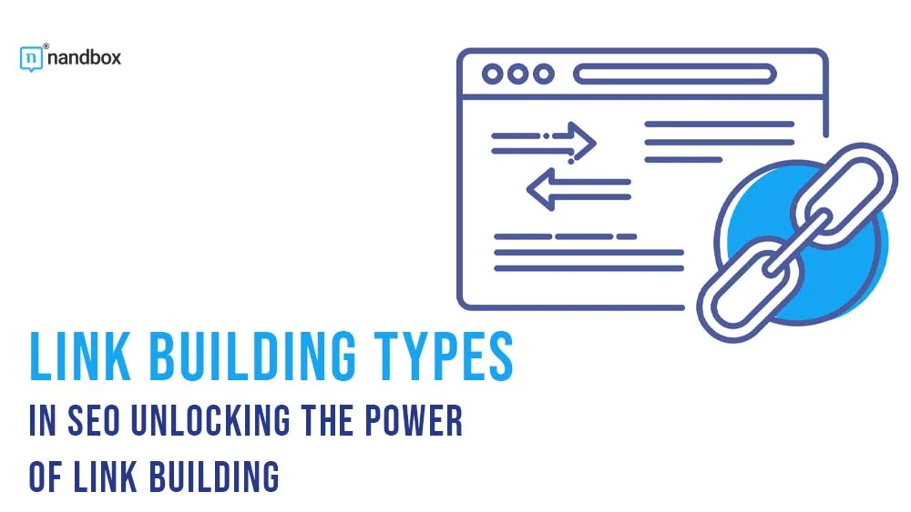 You are currently viewing Link Building Types in SEO: Unlocking the Power of Link Building