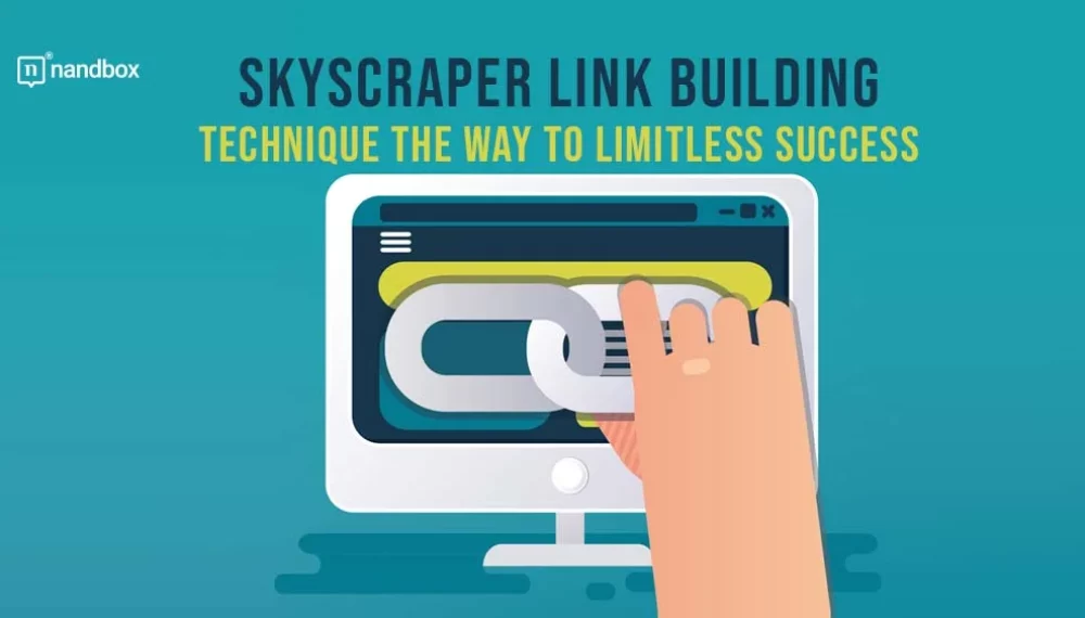 Skyscraper Link Building Technique: The Way to Limitless Success