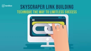 Read more about the article Skyscraper Link Building Technique: The Way to Limitless Success