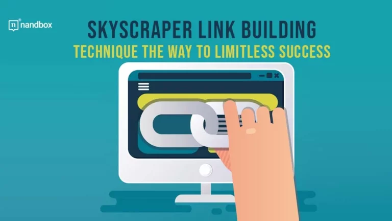 Skyscraper Link Building Technique The Way to Limitless Success