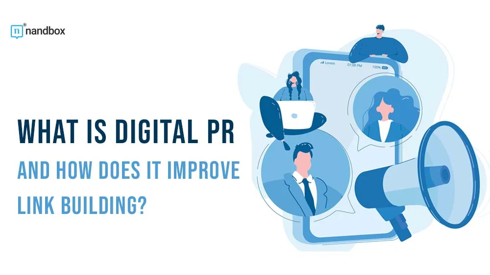You are currently viewing What Is Digital PR and How Does It Improve Link Building?