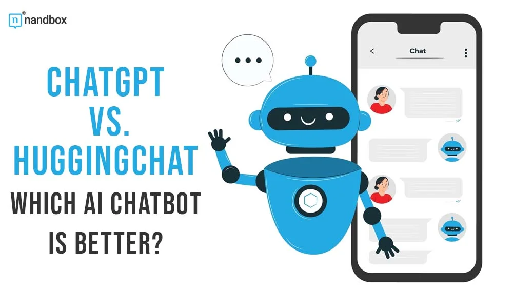 You are currently viewing ChatGPT vs. HuggingChat: Which AI Chatbot Is Better?