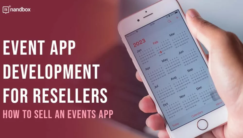 Event App Development For Resellers: How to Sell an Events App?