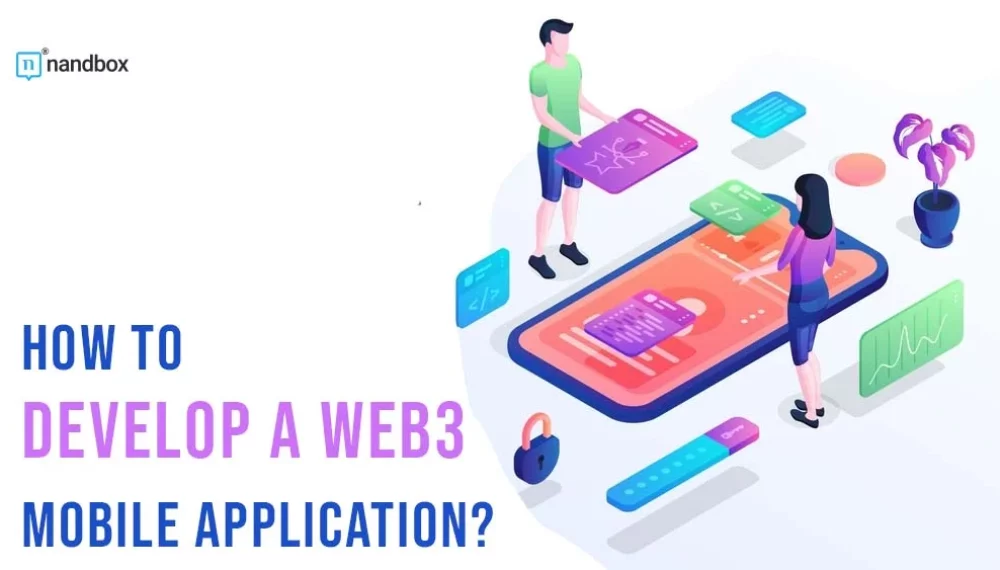 How to Develop a WEB3 Mobile Application?