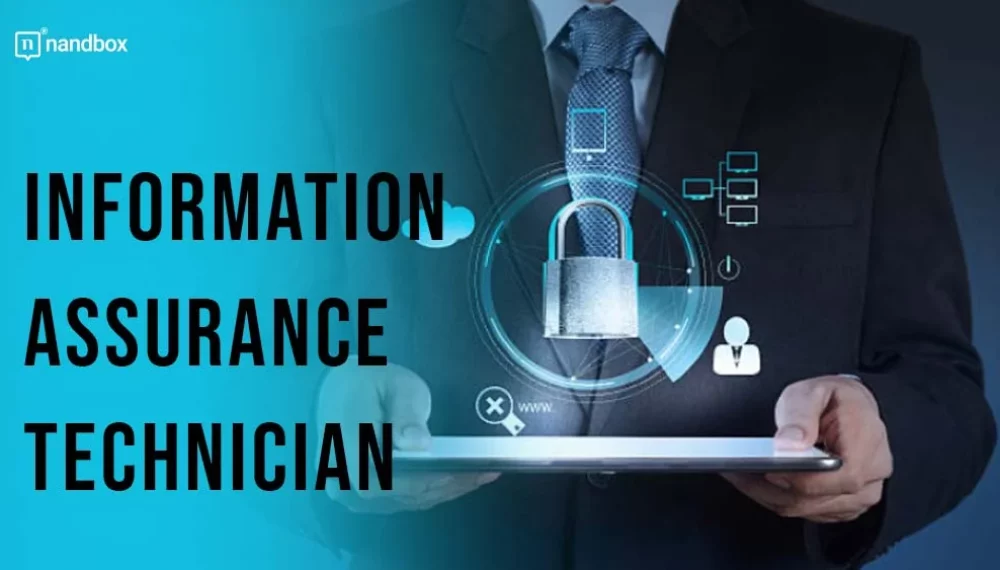 The Role of an Information Assurance Technician: Is It Necessary for Your Business?