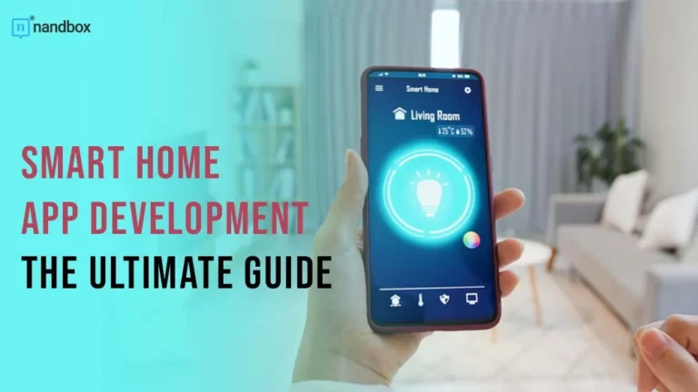 Smart Home App Development The Ultimate Guide