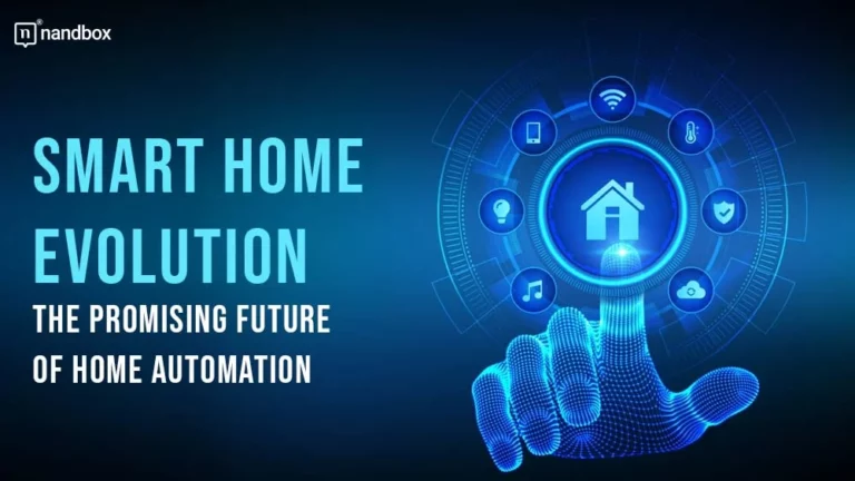 Smart Home Evolution The Promising Future of Home Automation